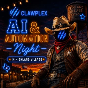 Cover Image for AI & Automation Night — ClawPlex Meetup in Highland Village
