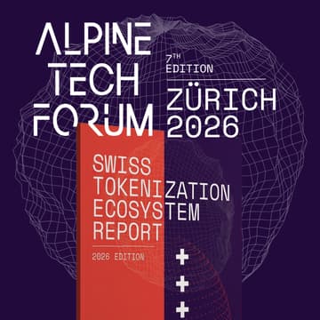 Cover Image for Alpine Tech Forum - Swiss Tokenization Ecosystem Report 2026 Launch