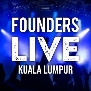 Cover Image for Founders Live Kuala Lumpur