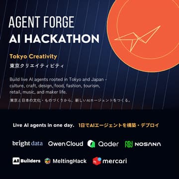 Cover Image for Agent Forge AI Hackathon: Tokyo Creativity