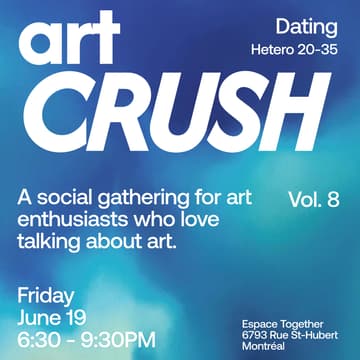 Cover Image for Art Crush - Dating #8 (Hétéro 20-35) 💛 🎨