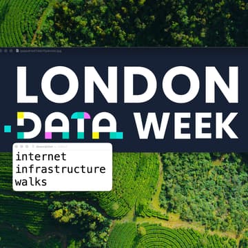 Cover Image for Internet Infrastructure Walk (for London Data Week)