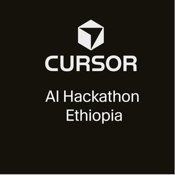 Cover Image for Cursor AI Hackathon Ethiopia