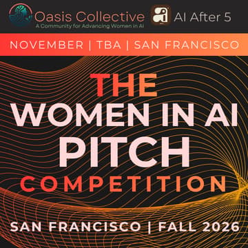 Cover Image for THE WOMEN IN AI PITCH COMPETITION (SF Fall '26)