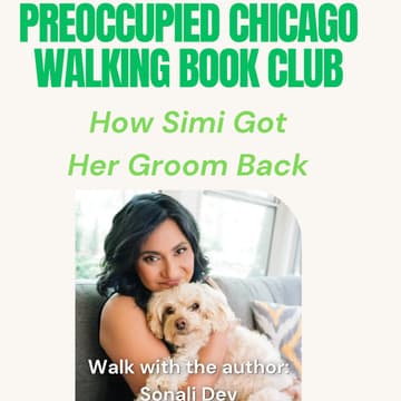 Cover Image for Preoccupied Chicago July Walking Book Club with Sonali Dev