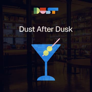 Cover Image for Dust After Dusk @ London Tech Week