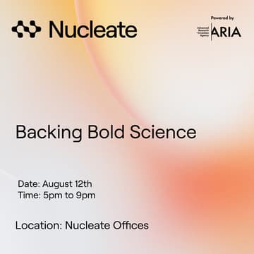 Cover Image for Backing Bold Science | A conversation the Advanced Research + Invention Agency (ARIA) | Supported by Nucleate