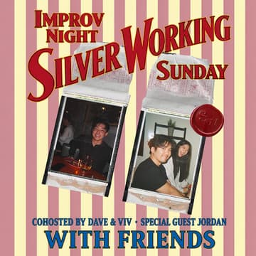 Cover Image for silver working sunday with friends 🪙 improv night!