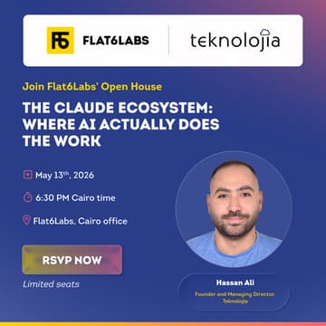 Cover Image for Flat6Labs Open House | The Claude Ecosystem: Where AI Actually Does the Work