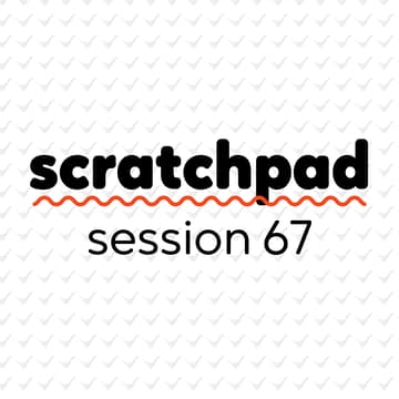 Cover Image for Scratchpad Chicago: Session 67