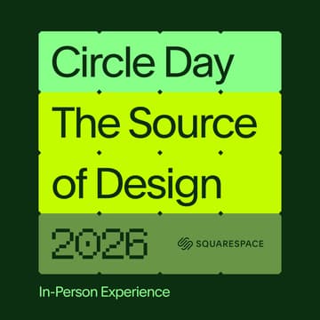 Cover Image for Squarespace Circle Day 2026 (In-Person)