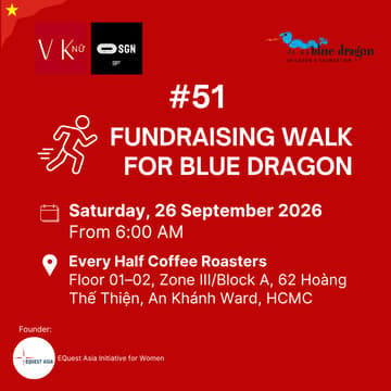 Cover Image for #51 [HCM] VKNU x Founders Running Club - Fundraising Walk for Blue Dragon