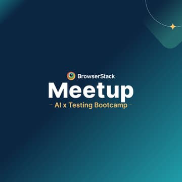 Cover Image for AI x Testing Bootcamp BrowserStack