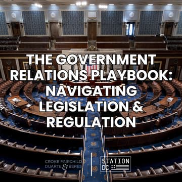 Cover Image for The Government Relations Playbook: Navigating Legislation & Regulation