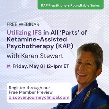 Cover Image for Utilizing IFS in All ‘Parts’ of Ketamine-Assisted Psychotherapy (KAP) - Practitioners Roundtable Series