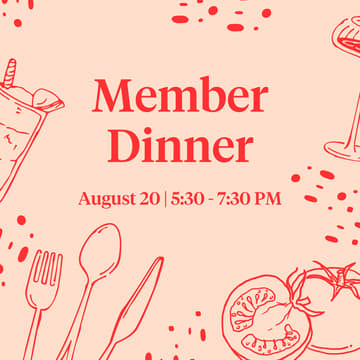Cover Image for August Member Dinner