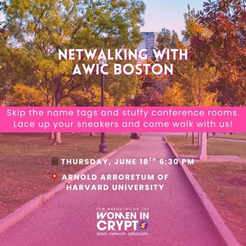 Cover Image for Netwalking with AWIC Boston: A Women and Allies in Crypto Meet & Greet
