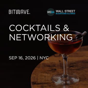 Cover Image for Cocktails & Networking with Bitwave and Wall Street Blockchain Alliance