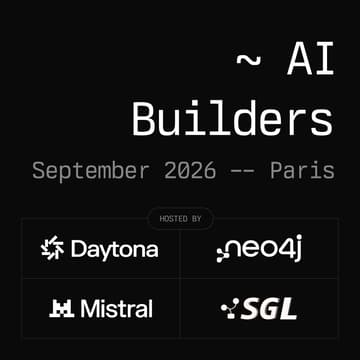 Cover Image for Daytona, Neo4j, Mistral & SGLang AI Builders - Paris, September 2026
