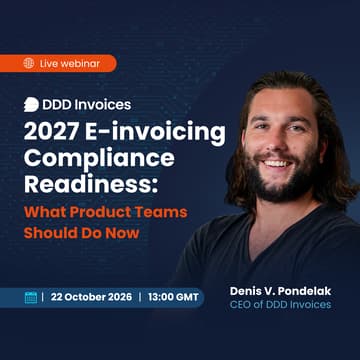 Cover Image for 2027 E-invoicing Compliance Readiness: What Product Teams Should Do Now
