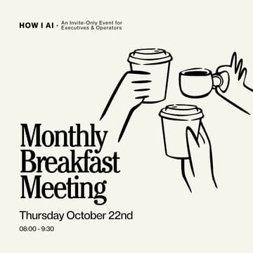 Cover Image for How I AI: Executive Breakfast