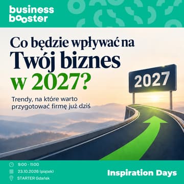 Cover Image for Inspiration Days | Co będzie wpływać na Twój biznes w 2027. Trendy, na które warto przygotować firmę już dziś?