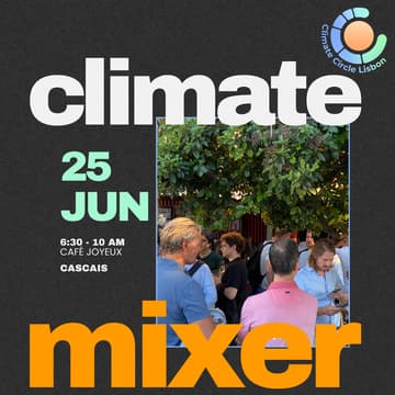 Cover Image for Climate Mixer Cascais - June Edition