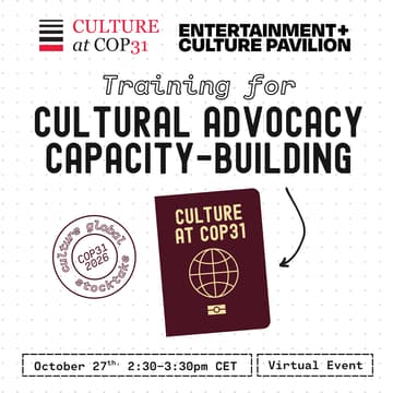 Cover Image for Capacity-Building Training for Cultural Advocacy: Culture at COP31 x Culture Global Stocktake