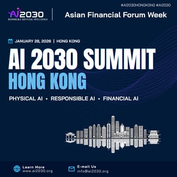 Cover Image for AI 2030 Summit-Hong Kong during the Asian Financial Forum Week