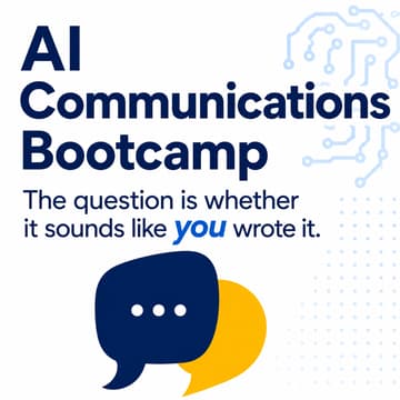 Cover Image for AI Communications Bootcamp: Make AI Sound Like You