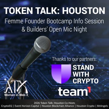 Cover Image for Token Talk: Houston - Femme Founder Bootcamp Info Session and Builders' Open Mic Night
