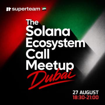 Cover Image for Superteam UAE: Solana Ecosystem Call Meetup