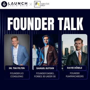 Cover Image for LAUNCH Rhein-Main x Founders Club Frankfurt Founders Night
