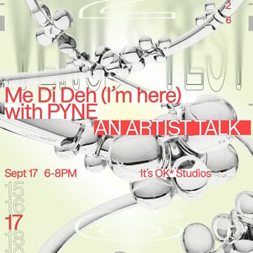 Cover Image for Me Di Deh: Artist Talk w/ PYNE