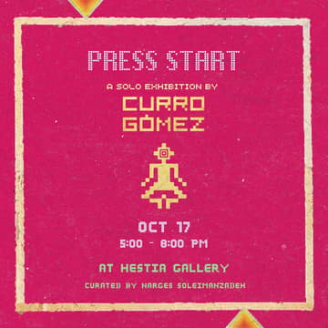 Cover Image for PRESS START | Solo Exhibition by Curro Gómez at Hestia Gallery