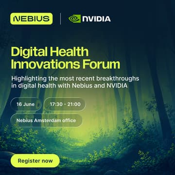 Cover Image for Digital Health Innovations Forum | Nebius and NVIDIA