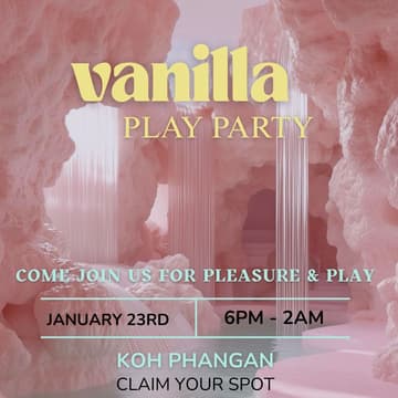Cover Image for Vanilla Play Party - Koh Phangan 🧜🏻‍♀️
