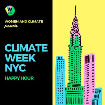 Cover Image for Women and Climate Climate Week NYC Happy Hour