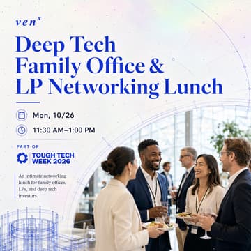 Cover Image for Deep Tech Family Office & LP Networking Lunch