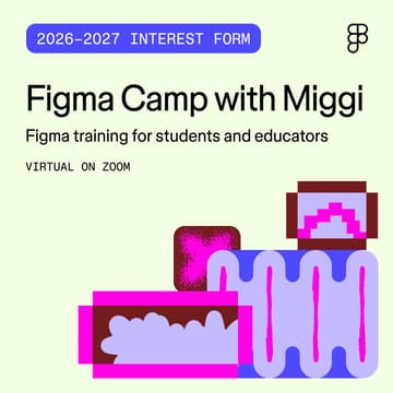 Cover Image for Figma Camp with Miggi [Interest Form]