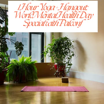 Cover Image for 1 Hour Yoga + Hangout: World Mental Health Day Special with Palconf