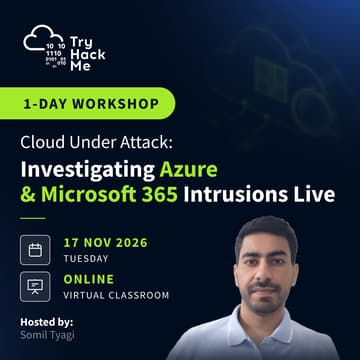 Cover Image for Cloud Under Attack: Investigating Azure & Microsoft 365 Intrusions Live