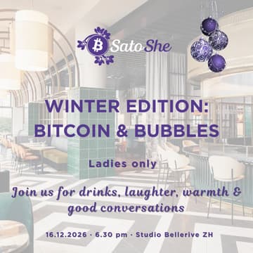 Cover Image for 🎄SatoShe Christmas Event – Bitcoin & Bubbles (all languages, Zurich) 🥂🎁✨