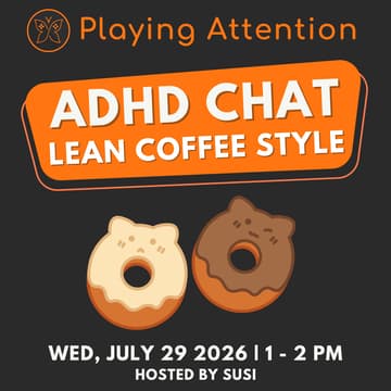 Cover Image for ADHD Chat (Lean Coffee) - July