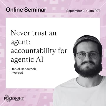 Cover Image for Daniel Benarroch | Never trust an agent: accountability for agentic AI