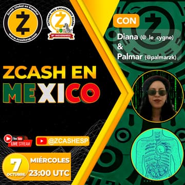 Cover Image for Zcash México con Diana y Palmar 🇲🇽 - 🎉 MES ANIVERSARIO ZCASH 🛡