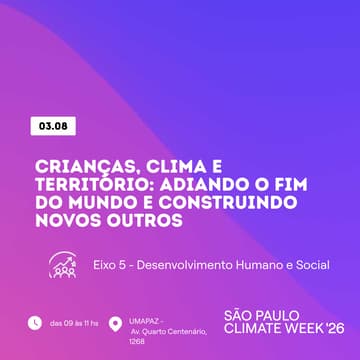 Cover Image for Crianças, Clima e Território: Adiando o fim do mundo e Construindo novos Mundos - Instituto Alana