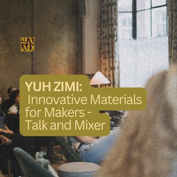 Cover Image for Yuh Zimi: Innovative Materials for Makers Talk, Q&A and Mixer with @pulpatronics