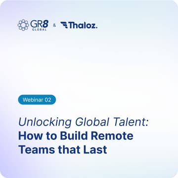 Cover Image for Unlocking Global Talent: How to Build Remote Teams that Last.