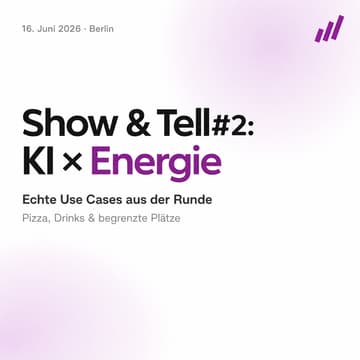 Cover Image for Show & Tell#2: KI in der Energiewirtschaft